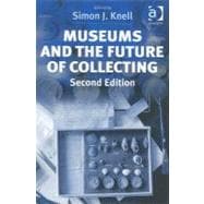 Museums and the Future of Collecting