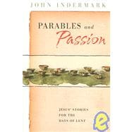 Parables And Passion