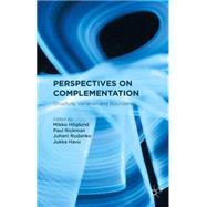 Perspectives on Complementation Structure, Variation and Boundaries