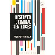 Deserved Criminal Sentences