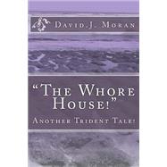 The Whore House