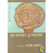 The Secret of Poetry: Essays