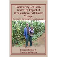Community Resilience Under the Impact of Urbanisation and Climate Change