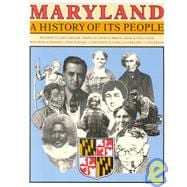 Maryland : A History of Its People