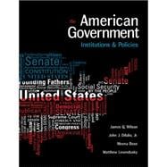 American Government Institutions and Policies, 15th Edition