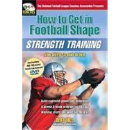 How to Get in Football Shape: Strength Training