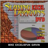 Slaying Excel Dragons DVD 53 Lessons to Make Excel Fun