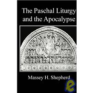 The Paschal Liturgy And The Apocalypse