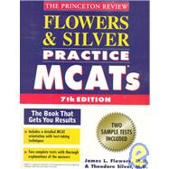 Flowers & Silver Practice Mcats