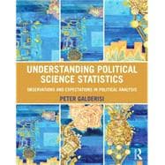 Understanding Political Science Statistics: Observations and Expectations in Political Analysis