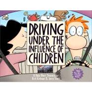 Driving Under the Influence of Children A Baby Blues Treasury