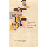 Archaeology and the Postcolonial Critique