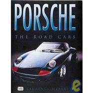 Porsche : The Road Cars