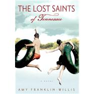 The Lost Saints of Tennessee A Novel