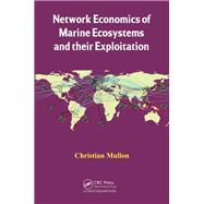 Network Economics of Marine Ecosystems and their Exploitation