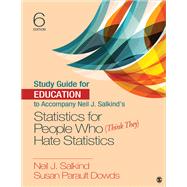 Education to Accompany Neil J. Salkind's Statistics for People Who Think They Hate Statistics