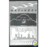 Matinees: Poems