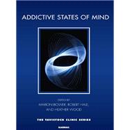 Addictive States of Mind