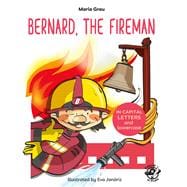 Bernard, the Fireman