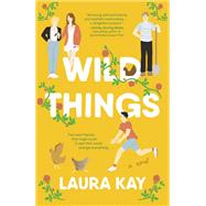 Wild Things A Novel