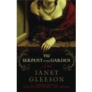 The Serpent in the Garden A Novel