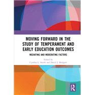 Moving Forward in the Study of Temperament and Early Education Outcomes