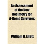 An Assessment of the New Dosimetry for A-bomb Survivors