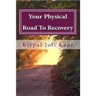 Your Physical Road to Recovery