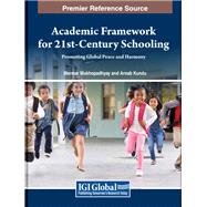 Academic Framework for 21st-Century Schooling: Promoting Global Peace and Harmony
