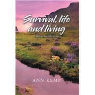 Survival, Life and Living
