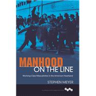 Manhood on the Line