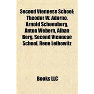 Second Viennese School : Theodor W. Adorno, Arnold Schoenberg, Anton Webern, Alban Berg, Second Viennese School, René Leibowitz
