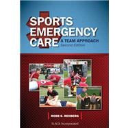 Sports Emergency Care : A Team Approach