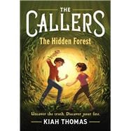 The Callers: The Hidden Forest Book 2