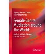 Female Genital Mutilation Around the World