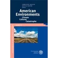 American Environments: Climate-Cultures-Catastrophe