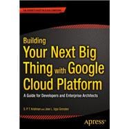 Building Your Next Big Thing With Google Cloud Platform