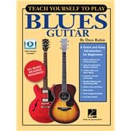 Teach Yourself to Play Blues Guitar A Quick and Easy Introduction for Beginners