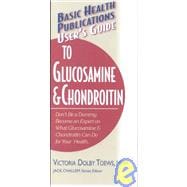 User's Guide to Glucosamine and Chondroitin