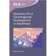 Dynamics of L2 Sociolinguistic Development in Adulthood
