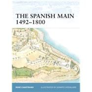 The Spanish Main 1492- 1800