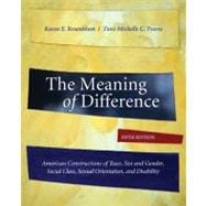 The Meaning of Difference: American Constructions of Race, Sex and Gender, Social Class, Sexual Orientation, and Disability,9780073380056