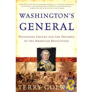 Washington's General Nathanael Greene and the Triumph of the American Revolution