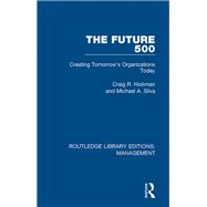 The Future 500: Creating Tomorrow's Organisations Today