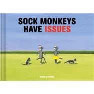 Sock Monkeys Have Issues