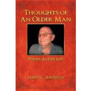 Thoughts of an Older Man : Poems As I See Life