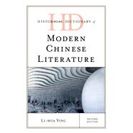Historical Dictionary of Modern Chinese Literature