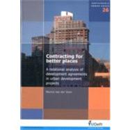 Contracting for Better Places: A Relational Analysis of Development Agreements in Urban Development Projects