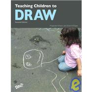 Teaching Children to Draw Second Edition