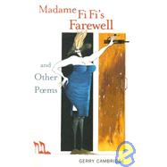 Madame Fi Fi's Farewell And Other Poems
